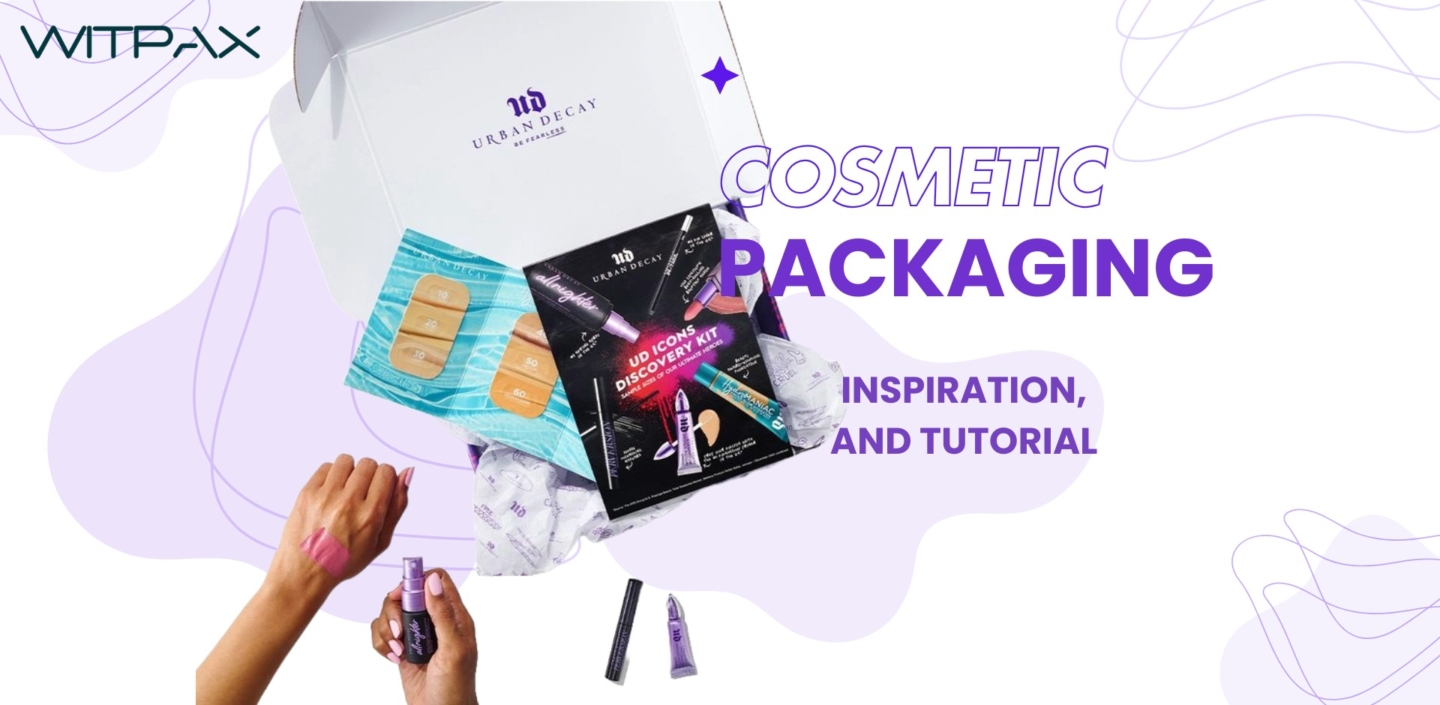 How To Create Cosmetic Packaging: Examples & Guide | WITPAX